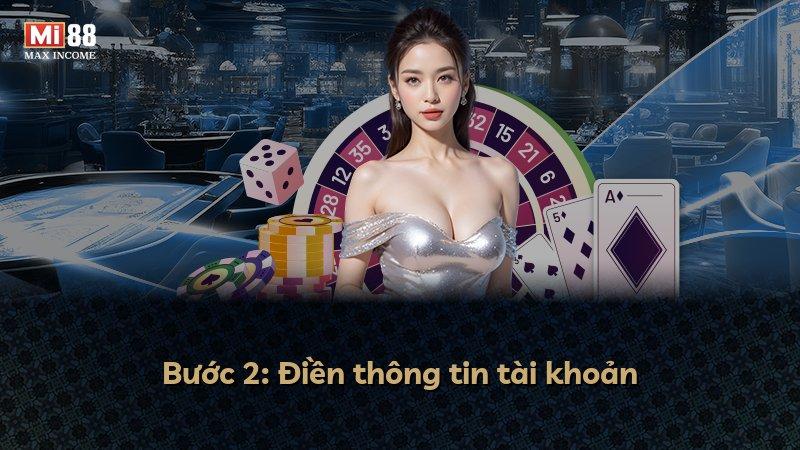 Bước 2: Điền thông tin tài khoản