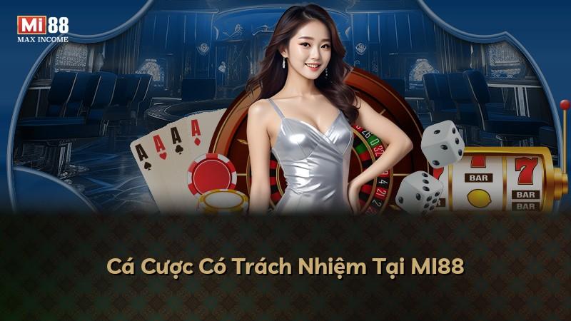 Cá Cược Có Trách Nhiệm Tại MI88