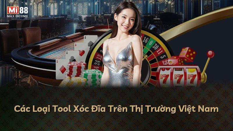 Các Loại Tool Xóc Đĩa Trên Thị Trường Việt Nam