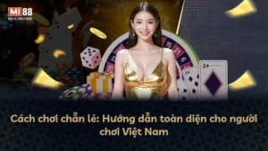 Cách chơi chẵn lẻ: Hướng dẫn toàn diện cho người chơi Việt Nam