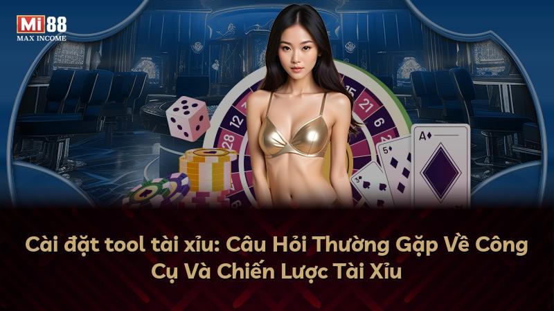 Cài đặt tool tài xỉu: Câu Hỏi Thường Gặp Về Công Cụ Và Chiến Lược Tài Xỉu