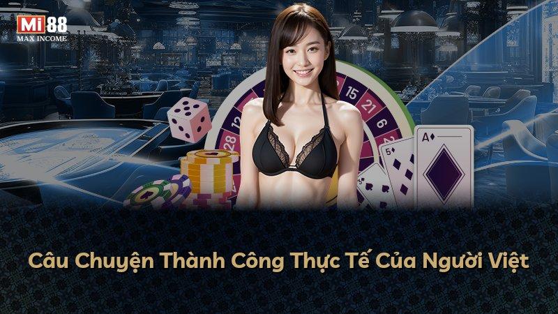 Câu Chuyện Thành Công Thực Tế Của Người Việt