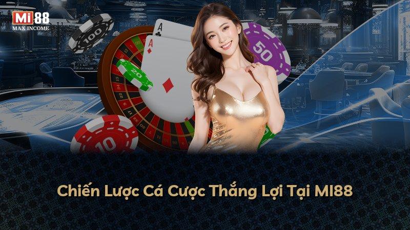 Chiến Lược Cá Cược Thắng Lợi Tại MI88