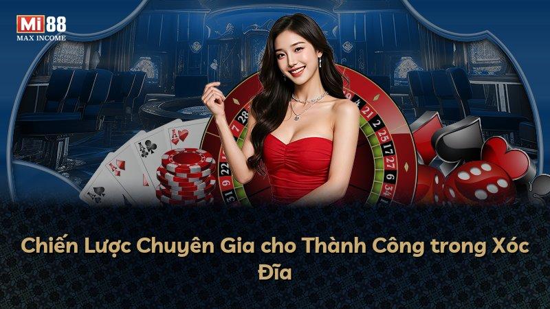 Chiến Lược Chuyên Gia cho Thành Công trong Xóc Đĩa
