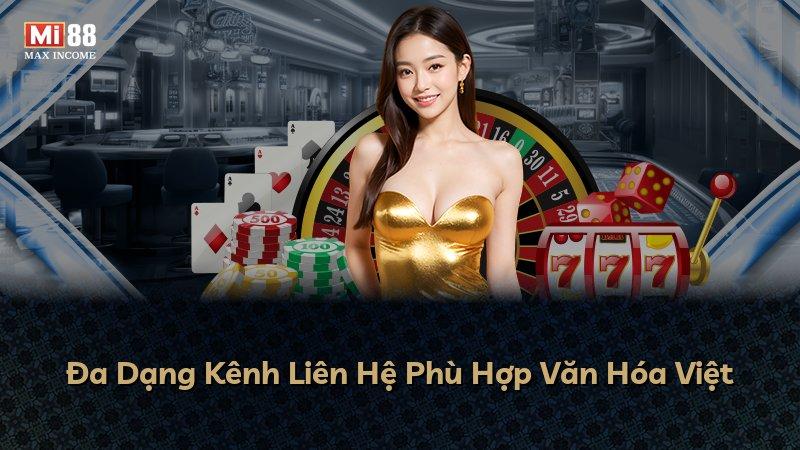 Đa Dạng Kênh Liên Hệ Phù Hợp Văn Hóa Việt