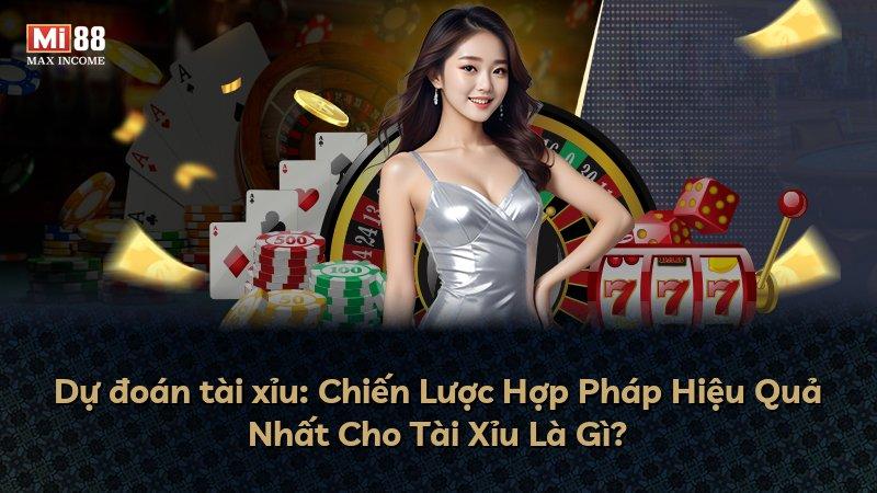 Dự đoán tài xỉu: Chiến Lược Hợp Pháp Hiệu Quả Nhất Cho Tài Xỉu Là Gì?