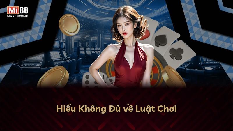 Hiểu Không Đủ về Luật Chơi