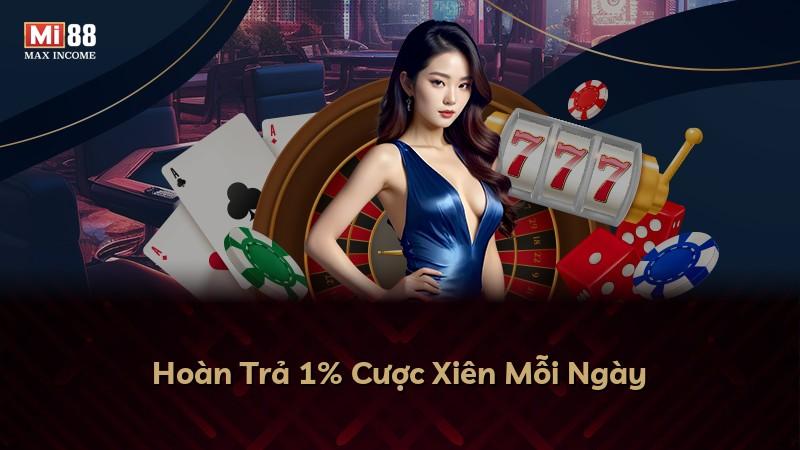 Hoàn Trả 1% Cược Xiên Mỗi Ngày