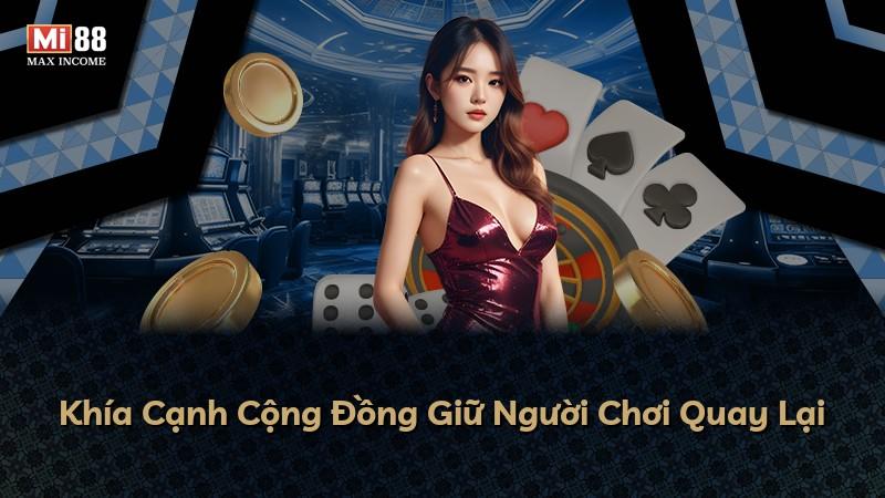 Khía Cạnh Cộng Đồng Giữ Người Chơi Quay Lại