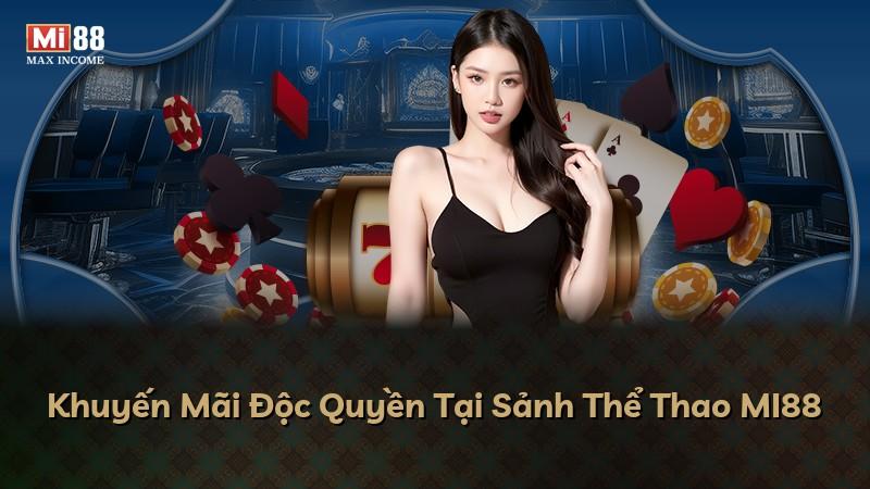 Khuyến Mãi Độc Quyền Tại Sảnh Thể Thao MI88