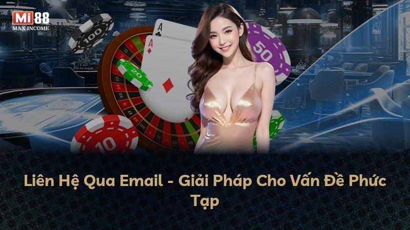 Liên Hệ Qua Email - Giải Pháp Cho Vấn Đề Phức Tạp