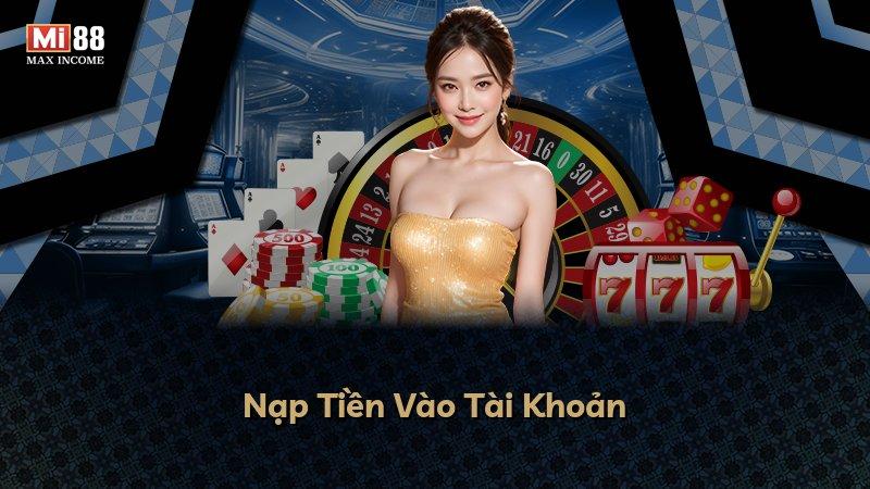 Nạp Tiền Vào Tài Khoản