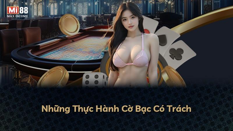 Những Thực Hành Cờ Bạc Có Trách