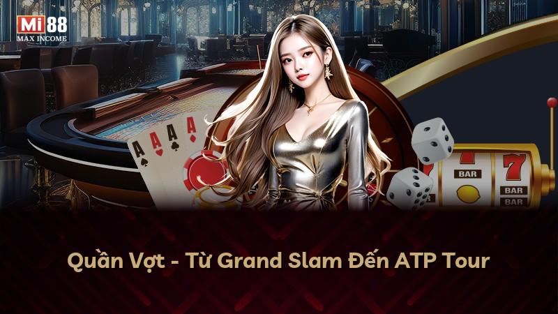 Quần Vợt - Từ Grand Slam Đến ATP Tour