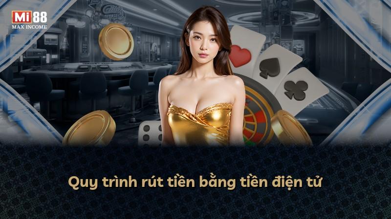 Quy trình rút tiền bằng tiền điện tử
