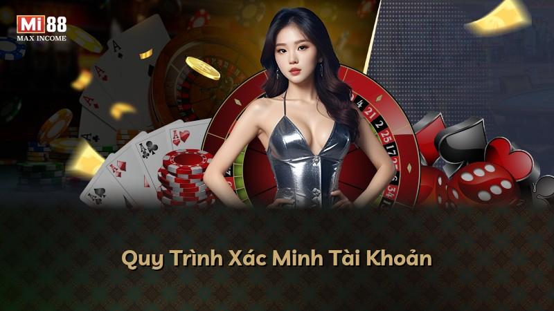 Quy Trình Xác Minh Tài Khoản