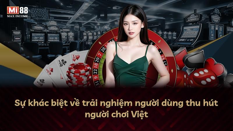 Sự khác biệt về trải nghiệm người dùng thu hút người chơi Việt