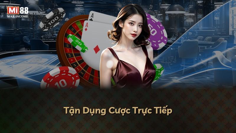 Tận Dụng Cược Trực Tiếp