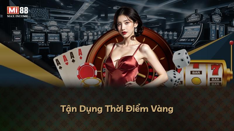 Tận Dụng Thời Điểm Vàng