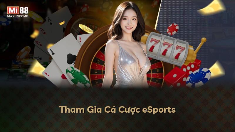 Tham Gia Cá Cược eSports