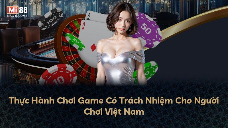 Thực Hành Chơi Game Có Trách Nhiệm Cho Người Chơi Việt Nam