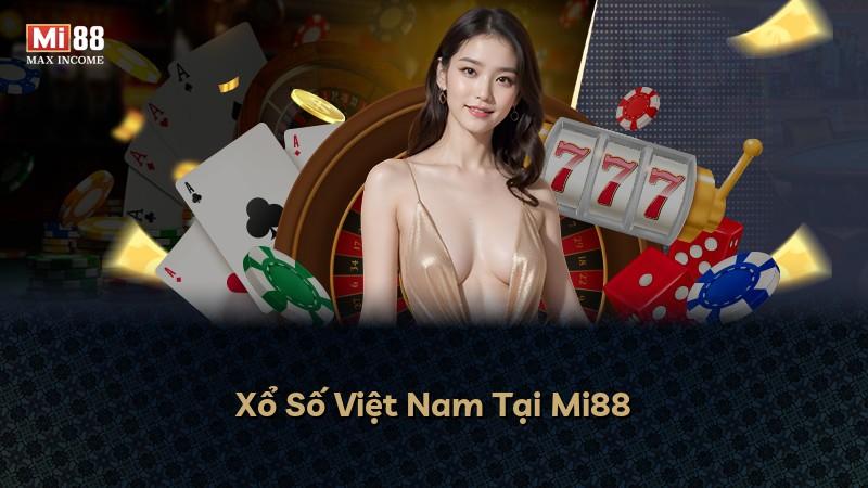 Xổ Số Việt Nam Tại Mi88