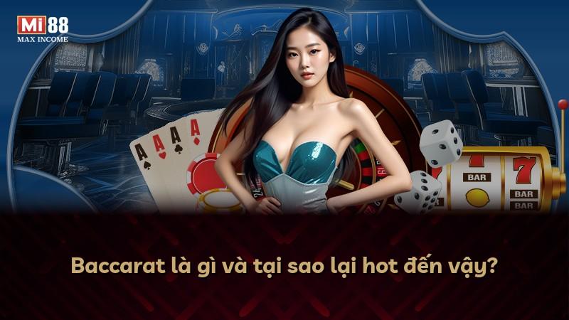 Baccarat là gì và tại sao lại hot đến vậy?